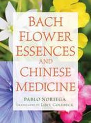 Bach Flower Essences and Chinese Medicine