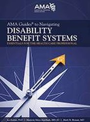 AMA Guides (R) to Navigating Disability Benefit Systems