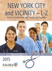 New York City and Vicinity L-Z Physician Directory with Healthcare Facilities 2015