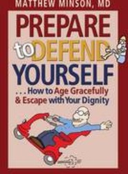 Prepare to Defend Yourself . . .