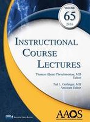 Instructional Course Lectures, Volume 65, 2016