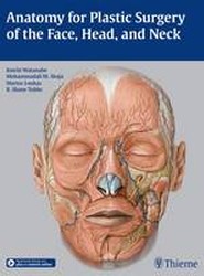 Anatomy for Plastic Surgery of the Face, Head, and Neck
