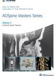 AOSpine Masters Series, Volume 5: Cervical Spine Trauma