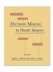 Decision Making in Plastic Surgery