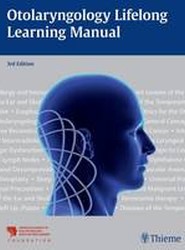 Otolaryngology Lifelong Learning Manual