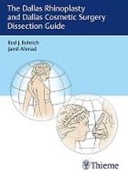 The Dallas Rhinoplasty and Dallas Cosmetic Surgery Dissection Guide
