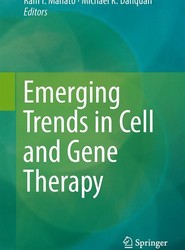 Emerging Trends in Cell and Gene Therapy