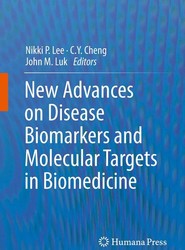 New Advances on Disease Biomarkers and Molecular Targets in Biomedicine