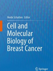 Cell and Molecular Biology of Breast Cancer