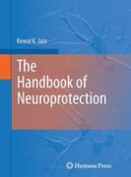 The Handbook of Neuroprotection