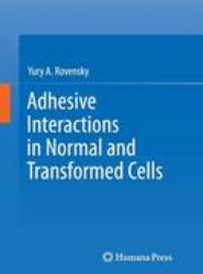 Adhesive Interactions in Normal and Transformed Cells