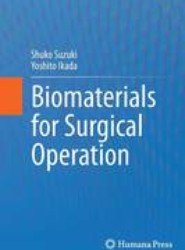 Biomaterials for Surgical Operation