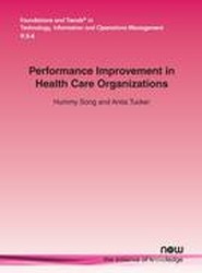 Performance Improvement in Health Care Organizations