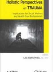 Holistic Perspectives on Trauma