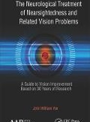 The Neurological Treatment for Nearsightedness and Related Vision Problems
