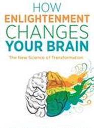 How Enlightenment Changes Your Brain