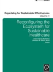 Reconfiguring the Eco-System for Sustainable Healthcare