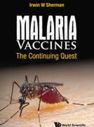 Malaria Vaccines: The Continuing Quest