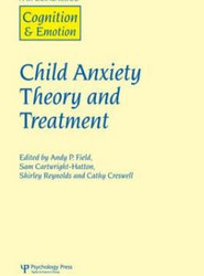 Child Anxiety Theory and Treatment