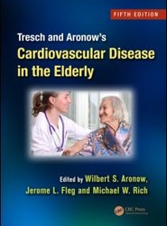 Tresch and Aronow's Cardiovascular Disease in the Elderly, Fifth Edition