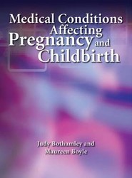 Medical Conditions Affecting Pregnancy and Childbirth