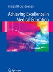 Achieving Excellence in Medical Education