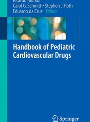 Handbook of Pediatric Cardiovascular Drugs