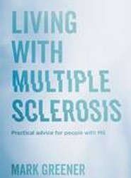 Living with Multiple Sclerosis