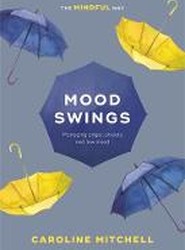 Mood Swings: The Mindful Way