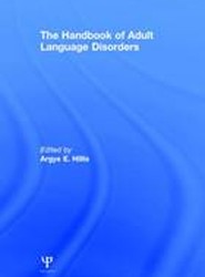 The Handbook of Adult Language Disorders