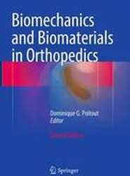 Biomechanics and Biomaterials in Orthopedics