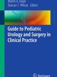 Guide to Pediatric Urology and Surgery in Clinical Practice