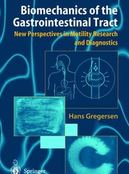 Biomechanics of the Gastrointestinal Tract