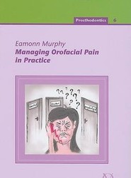 Managing Orofacial Pain in Practice