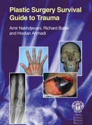 Plastic Surgery Survival Guide to Trauma