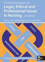 Fundamental Aspects of Legal, Ethical and Professional Issues in Nursing