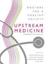 Upstream Medicine