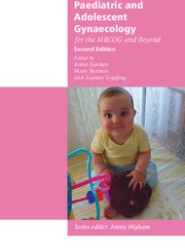 Paediatric and Adolescent Gynaecology for the MRCOG and Beyond