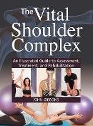 The Vital Shoulder Complex