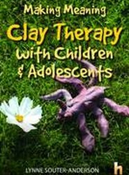 Making Meaning: Clay Therapy with Children & Adolescents