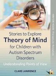 Stories to Explore Theory of Mind for Children with Autism Spectrum Disorders