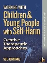 Working with Children and Young People who Self-Harm