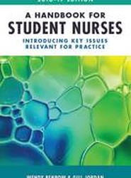 A Handbook for Student Nurses, 2016-17 edition