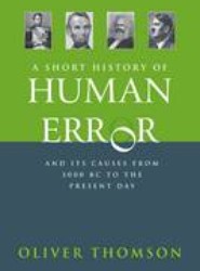 A Short History of Human Error