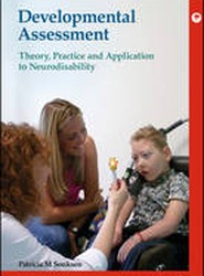 Developmental Assessment - Theory, Practice and Application to Neurodisability