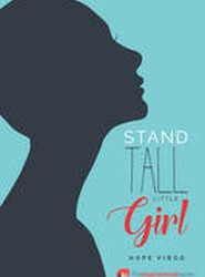 Stand Tall Little Girl 2017