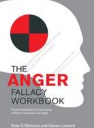 The Anger Fallacy Workbook