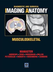 Diagnostic and Surgical Imaging Anatomy: Musculoskeletal