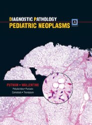 Diagnostic Pathology: Pediatric Neoplasms