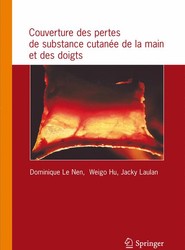 Couverture des pertes de substance cutanée de la main et des doigts